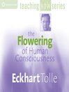 Cover image for The Flowering of Human Consciousness